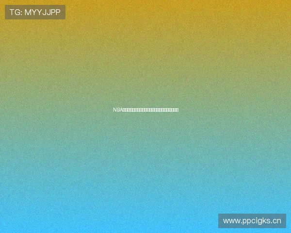 NBA高清赛事免费在线观看平台推荐与最新直播入口大全